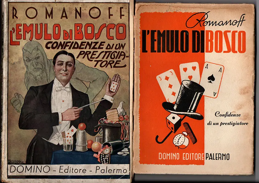 Alcune edizioni del fortunato libro che il mago Romanoff pubblicò inserendo il nome Bosco nel titolo. Romanoff, al secolo Giovan Battista Romano, è stato un noto e stimato artista siciliano.